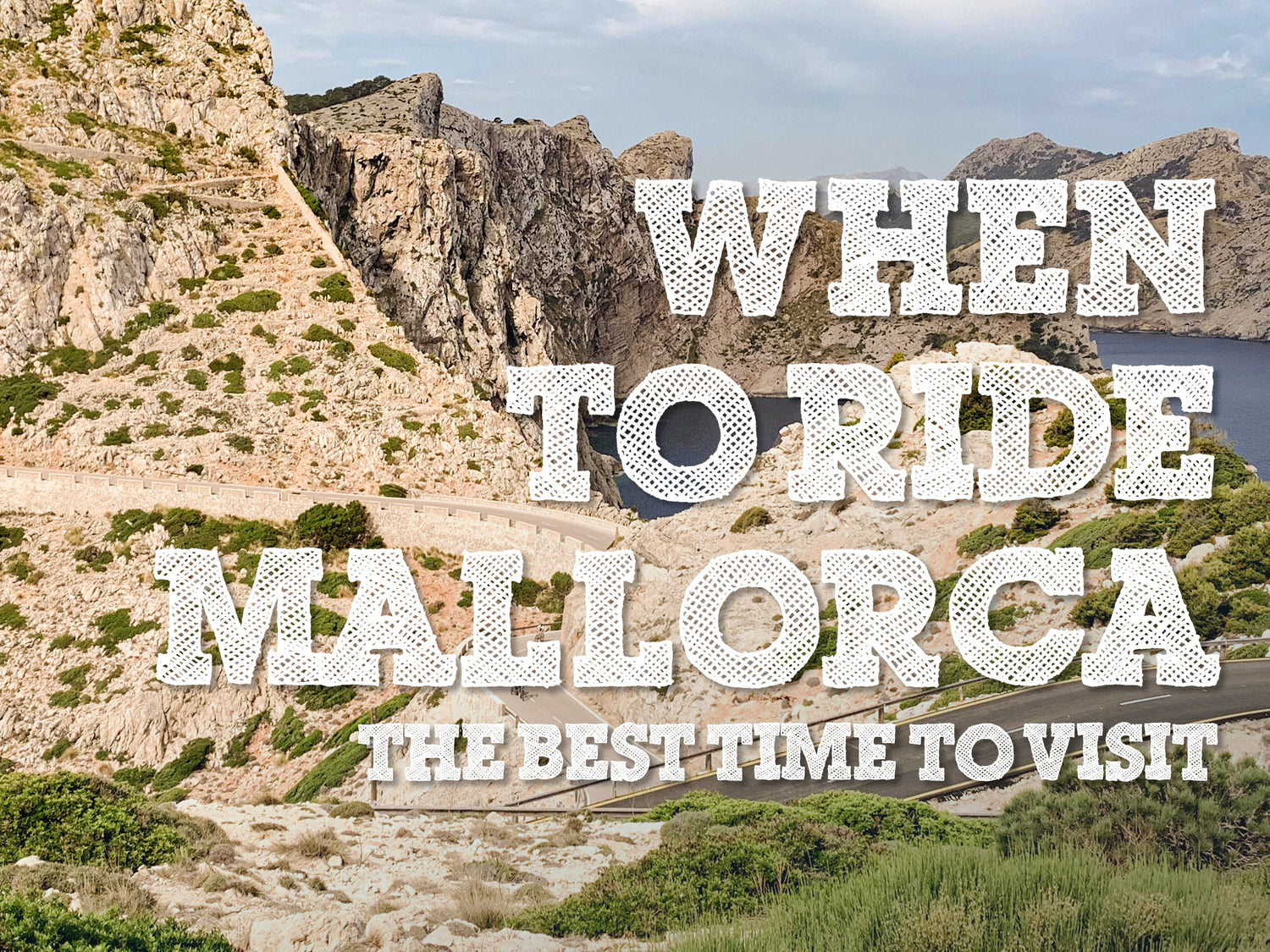 When to Cycle in Mallorca Blog Post